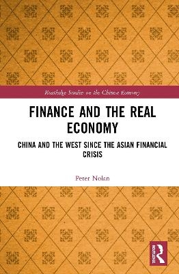 Finance and the Real Economy - Peter Nolan