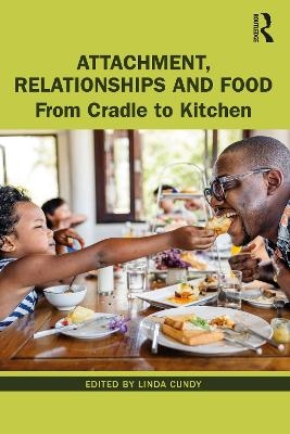 Attachment, Relationships and Food - 