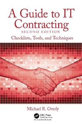 A Guide to IT Contracting - Michael R. Overly