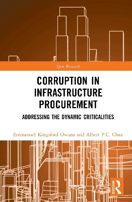 Corruption in Infrastructure Procurement - Emmanuel Kingsford Owusu, Albert P.C. Chan