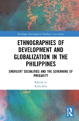 Ethnographies of Development and Globalization in the Philippines - 