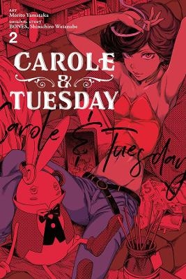 Carole & Tuesday, Vol. 2 -  Bones, Shinichiro Watanabe