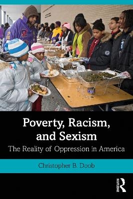 Poverty, Racism, and Sexism - Christopher B. Doob