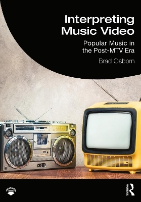 Interpreting Music Video - Brad Osborn