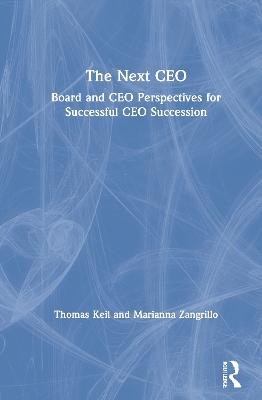 The Next CEO - Thomas Keil, Marianna Zangrillo