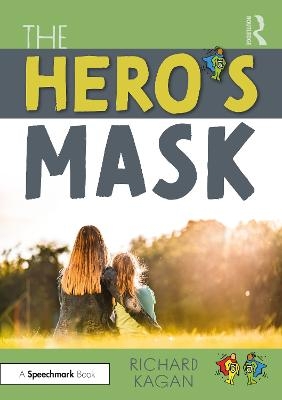 The Hero’s Mask - Richard Kagan