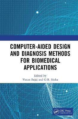 Computer-Aided Design and Diagnosis Methods for Biomedical Applications