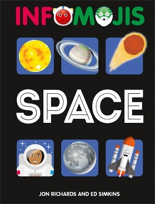 Infomojis: Space - Jon Richards, Ed Simkins