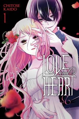 Love & Heart, Vol. 1 - Chitose Kaido