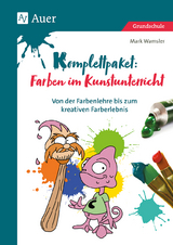 Komplettpaket: Farben im Kunstunterricht - Mark Wamsler