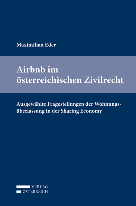 Airbnb im österreichischen Zivilrecht - Maximilian Eder