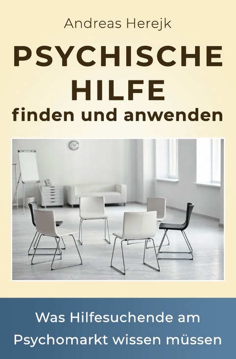 Psychische Hilfe finden und anwenden - Andreas Herejk