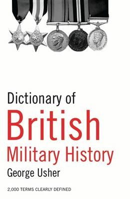 Dictionary of British Military History -  George Usher