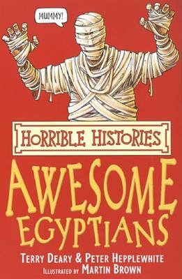 Awesome Egyptians -  Terry Deary,  Peter Hepplewhite