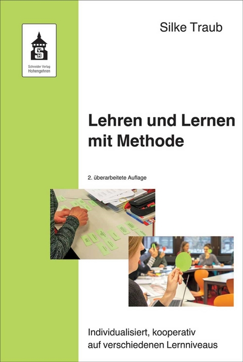 Lehren und Lernen mit Methode - Silke Traub