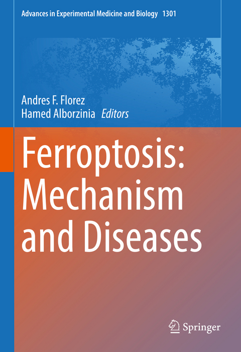 Ferroptosis: Mechanism and Diseases - 