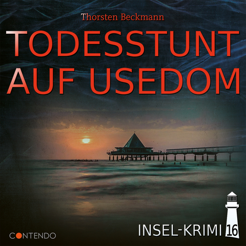 Insel-Krimi 16: Todesstunt auf Usedom - Thorsten Beckmann