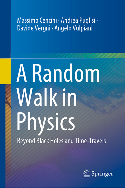 A Random Walk in Physics - Massimo Cencini, Andrea Puglisi, Davide Vergni, Angelo Vulpiani