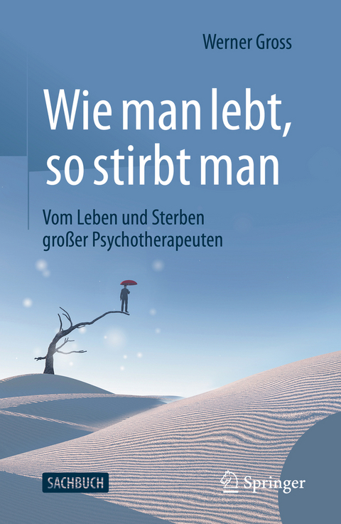 Wie man lebt, so stirbt man - Werner Gross