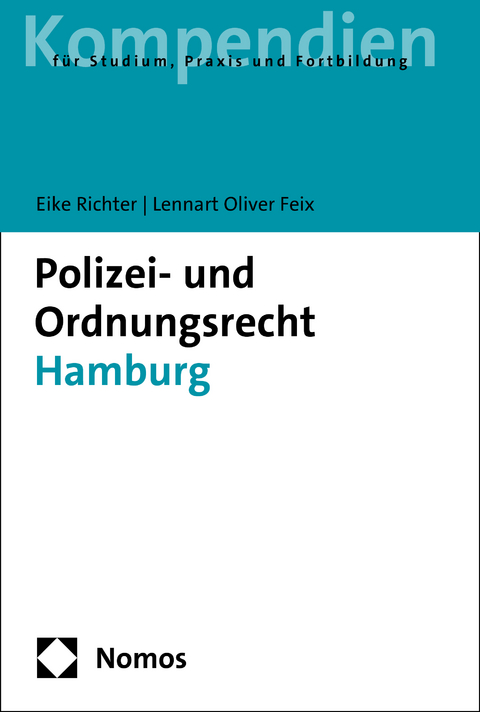 Polizei- und Ordnungsrecht Hamburg - Eike Richter, Lennart Oliver Feix