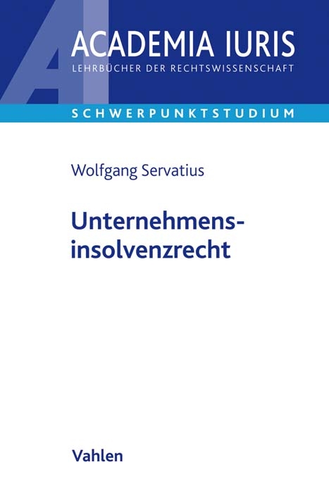 Unternehmensinsolvenzrecht - Wolfgang Servatius