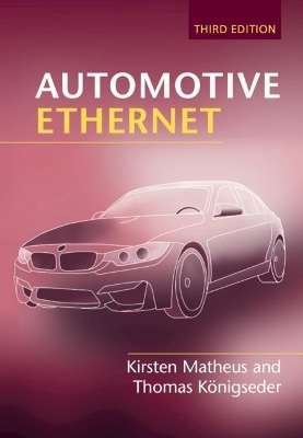 Automotive Ethernet - Kirsten Matheus, Thomas Königseder