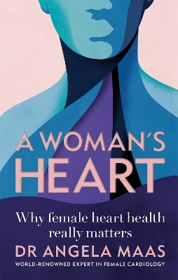 A Woman's Heart - Professor Angela Maas