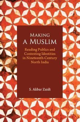 Making a Muslim - S. Akbar Zaidi