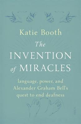 The Invention of Miracles - Katie Booth