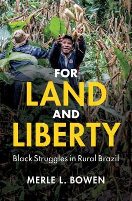 For Land and Liberty - Merle L. Bowen