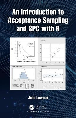 An Introduction to Acceptance Sampling and SPC with R - John Lawson