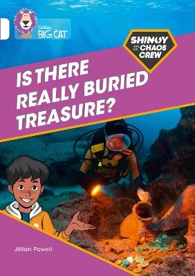 Shinoy and the Chaos Crew: Is there really buried treasure? - Jillian Powell