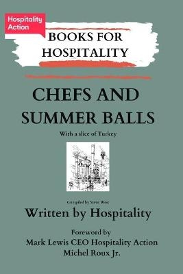 Chefs and Summer Balls - Steve West