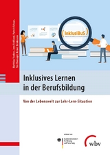 Inklusives Lernen in der Berufsbildung - Matthias Vonken, Jens Reißland, Patrick Schaar, Tim Thonagel, Rainer Benkmann