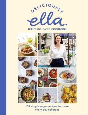 Deliciously Ella The Plant-Based Cookbook - Ella Mills (Woodward)