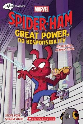 Great Power, No Responsibility (Marvel: Spider-Ham: graphic novel 1) - Steve Foxe