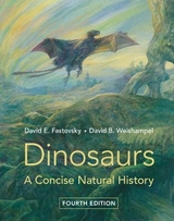 Dinosaurs - Fastovsky, David E.; Weishampel, David B.