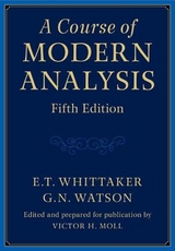 A Course of Modern Analysis - Whittaker, E. T.; Watson, G. N.; Moll, Victor H.