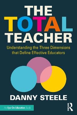 The Total Teacher - Danny Steele