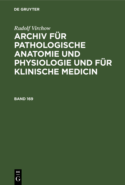 Rudolf Virchow: Archiv für pathologische Anatomie und Physiologie... - Rudolf Virchow