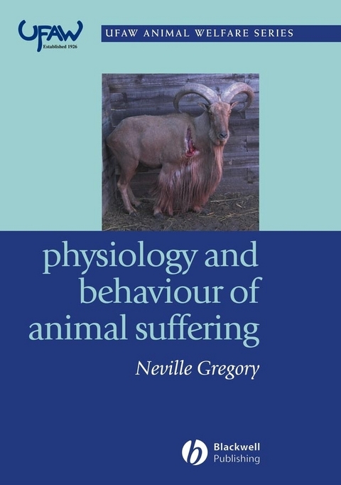 Physiology and Behaviour of Animal Suffering - Neville G. Gregory