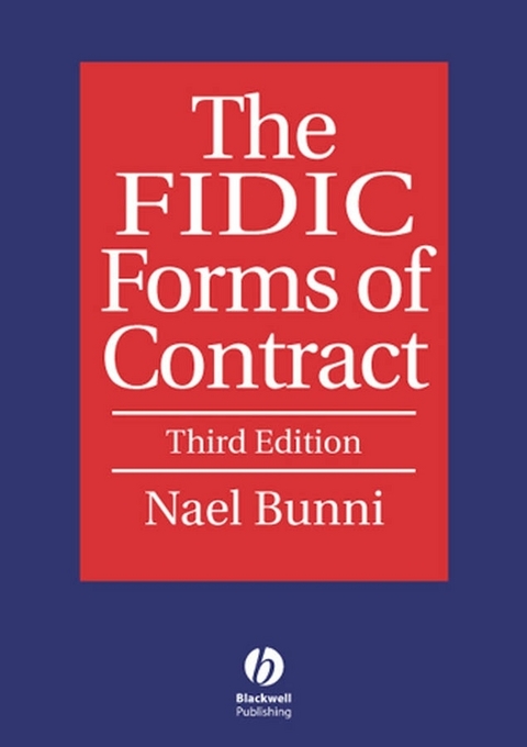 The FIDIC Forms of Contract - Nael G. Bunni