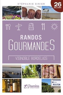 Bordelais - Vignoble Bordelais randos gourmandes