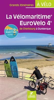 Vélomaritime Eurovélo 4 Cherbourg à Dunkerque