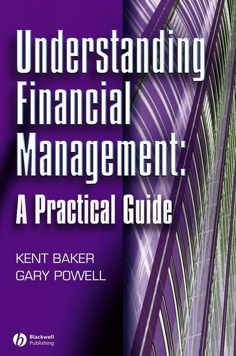 Understanding Financial Management - H. Kent Baker, Gary Powell