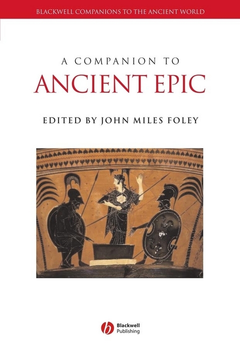 A Companion to Ancient Epic - 