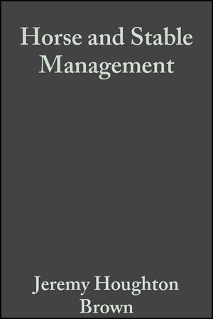 Horse and Stable Management - Jeremy Houghton Brown, Sarah Pilliner, Zoe Davies