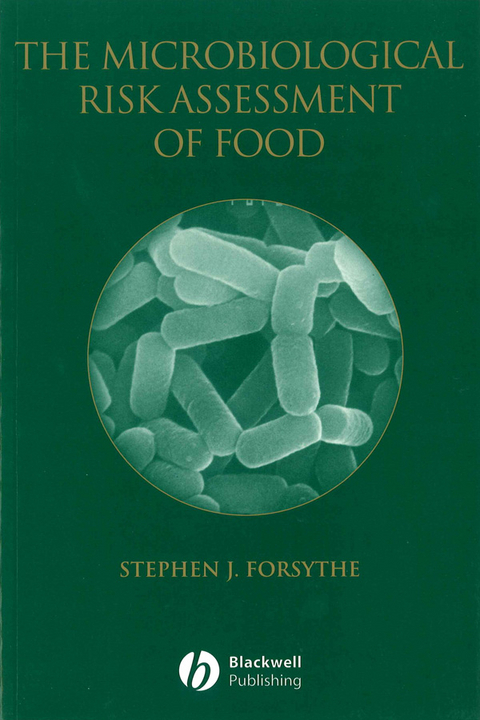 The Microbiological Risk Assessment of Food - Stephen J. Forsythe