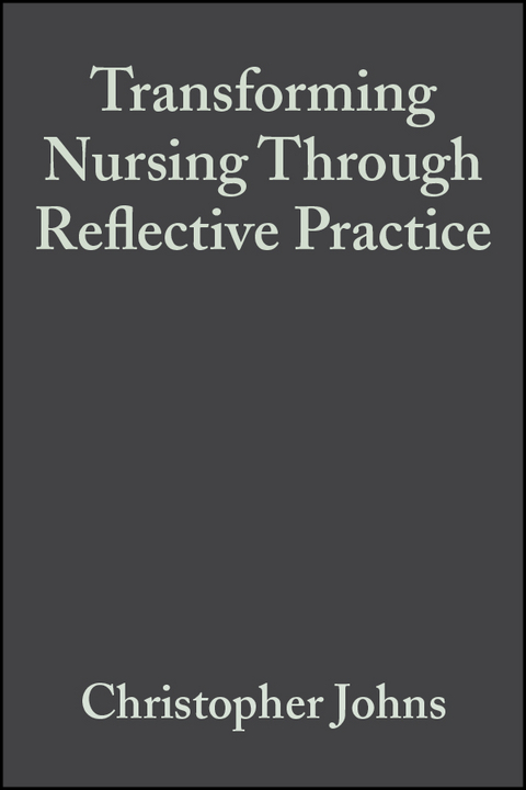 Transforming Nursing Through Reflective Practice - 