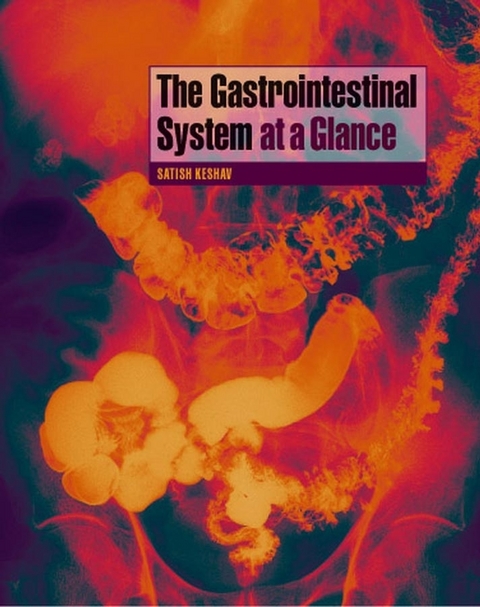 The Gastrointestinal System at a Glance - Satish Keshav